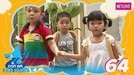 Con Đã Lớn Khôn - Tập 64: Sự lựa chọn thông minh - Bé Nhím - Ốc, An