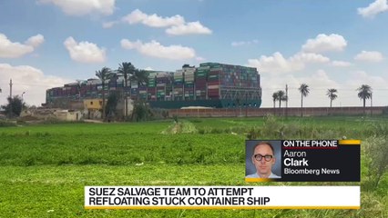 Suez Salvage Team to Try Refloating Stuck Container Ship