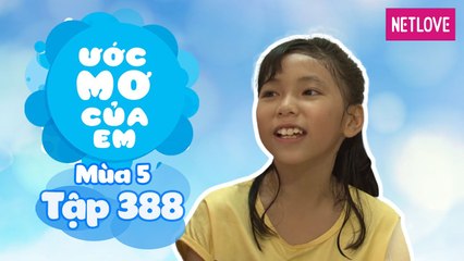 Ước Mơ Của Em | Mùa 5 - Tập 388: Làm bánh su kem tặng bà ngoại