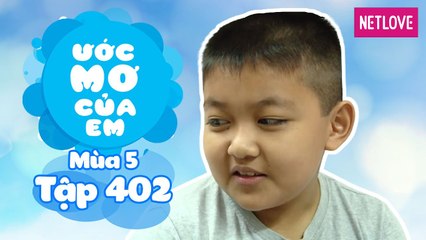 Ước Mơ Của Em | Mùa 5 - Tập 402: Tìm hiểu về cá voi
