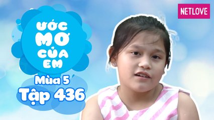 Ước Mơ Của Em | Mùa 5 - Tập 436: Nấu món ăn cho gia đình
