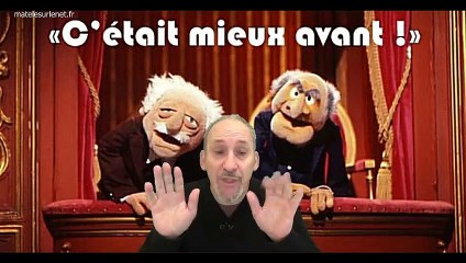 Est-ce que c'était mieux avant ?