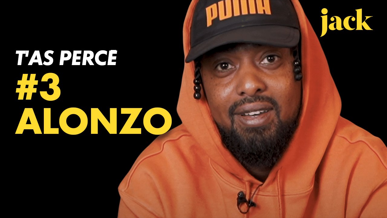 Alonzo - T'as percé #3