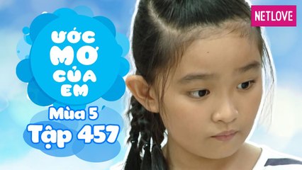 Ước Mơ Của Em | Mùa 5 - Tập 457: Làm kem tặng anh