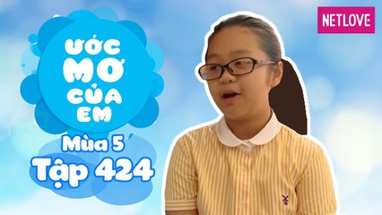 Ước Mơ Của Em | Mùa 5 - Tập 424: May đồng phục cho bạn