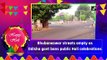 Bhubaneswar streets wear deserted look as Odisha govt bans public Holi celebrations