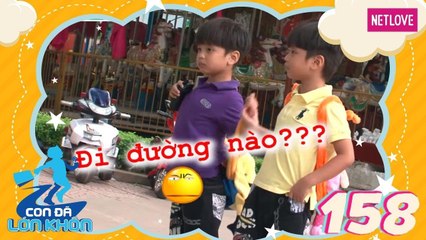 Con Đã Lớn Khôn - Tập 158: Hành trình Bé Vân Nhiên, Bi Bo