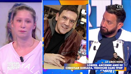 Loreen, ancienne amie de Christian Quesada témoigne dans TPMP