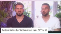 Mari�s au premier regard 2021 : Les jumeaux Aur�lien et Mathieu font une demande tr�s sp�ciale