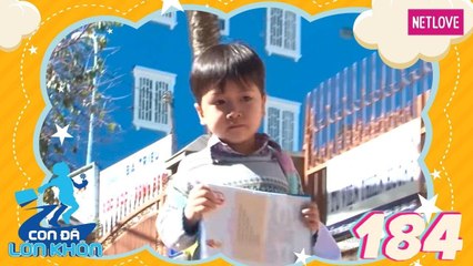 Con Đã Lớn Khôn - Tập 184: Hành trình Việt Cường - Bé Việt Cường