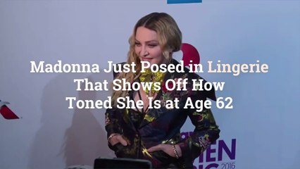 Download Video: Madonna Just Posed in Lingerie That Shows Off How Toned She Is at Age 62