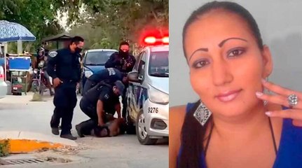 Download Video: Justicia para Victoria, la mujer asesinada por la brutalidad policial en Tulum