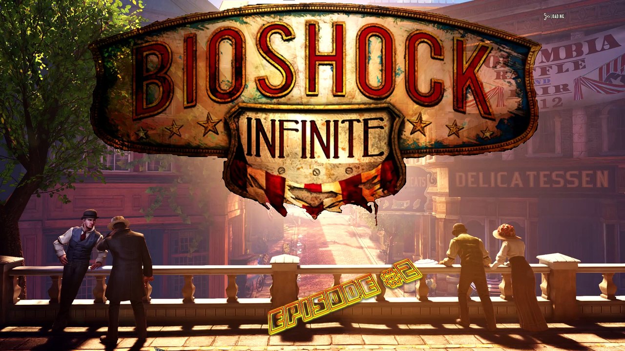 Bioshock Infinite - Episode #2 - My first vigor!