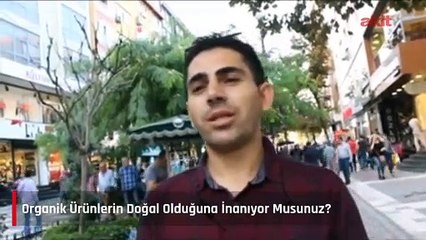 Organik ürünlerin Doğal olduğuna inanıyor musunuz?