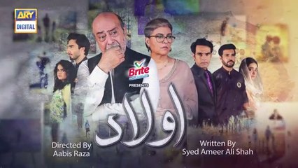 Aulaad Ep 15 -ARY Digital Drama - 29th March 2021