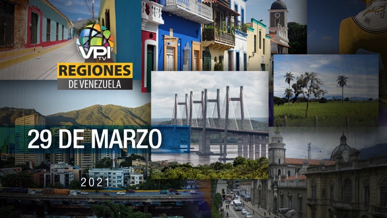 Regiones de Venezuela - Lunes 29 de Marzo de 2021