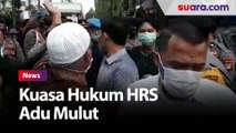 Tak Bisa Masuk, Pengacara HRS Adu Mulut dengan Aparat