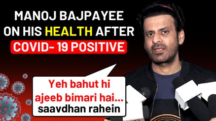 Manoj Bajpayee Shares Experience After Recovering From Covid- 19 & National Award To Bhosle