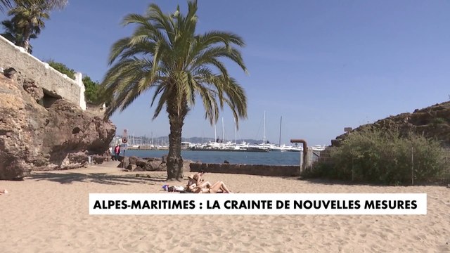 Alpes-Maritimes : la crainte de nouvelles mesures