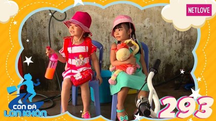 Con Đã Lớn Khôn - Tập 293: Hai cô bé 5 tuổi sẽ làm gì khi người lạ mượn chìa khóa nhà