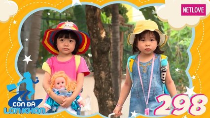 Con Đã Lớn Khôn - Tập 298: Nguyễn Hải Phong ấn tượng hai cô bé 4 tuổi giúp mẹ