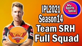 IPL2021 Season14 Team SRH Full Squad || in Hindi || My Sports Special ||