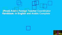 [Read] Arabic Foreign Teacher Coordinator Handbook: In English and Arabic Complete