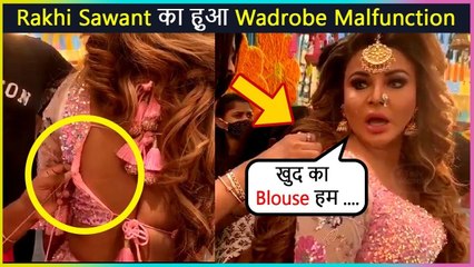 Shocking! Rakhi Sawant Face Wardrobe Malfunction