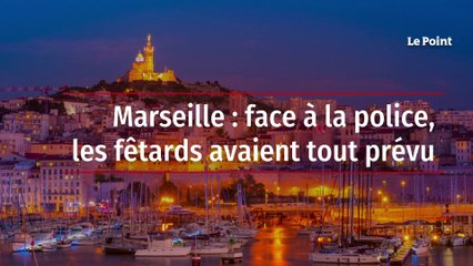 Marseille : face à la police, les fêtards avaient tout prévu