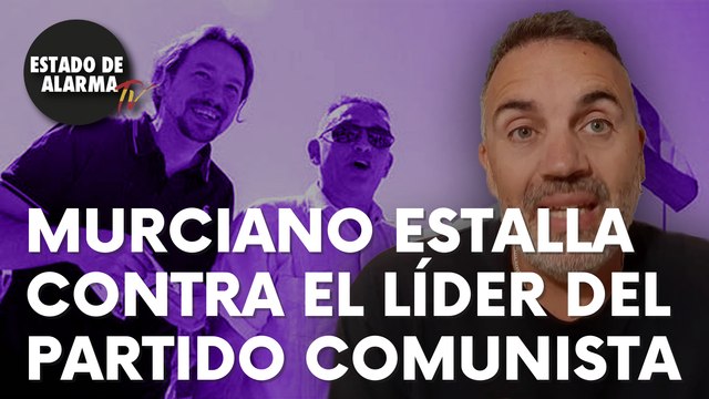 Un murciano ‘encabronao’ estalla contra el líder del Partido Comunista: “Sinvergüenza”