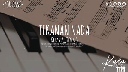 Tekanan Nada (Kelas 2-Tema 5)