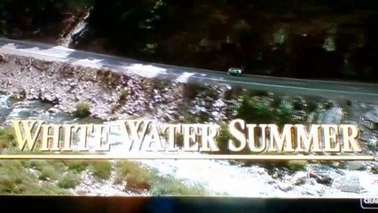 White Water Summer Best Scenes