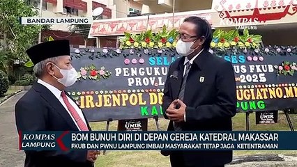 Download Video: Bom Bunuh Diri Gereja Katedral Makassar, FKUB dan PWNU Lampung Imbau Warga Tetap Jaga Ketentraman