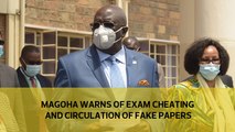 Magoha warns of exam cheating and circulation of fake papers