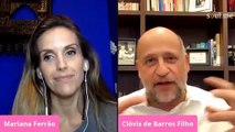 Mariana Ferrão entrevista Clovis de Barros Filho
