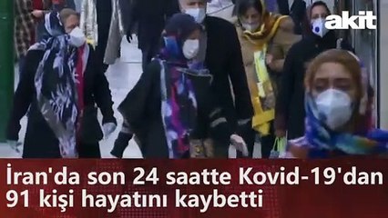 İran'da son 24 saatte Kovid-19'dan 91 kişi hayatını kaybetti