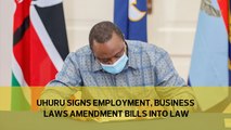 Uhuru signs Employment, Business Laws Amendment Bills into law