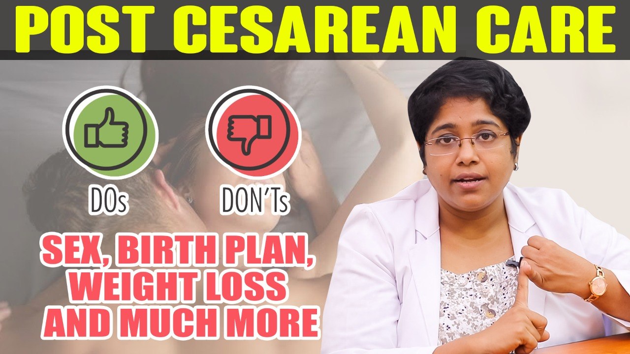 Right time to have SEX after C section delivery? Post Caesarean Care |  Gynaecologist Explains