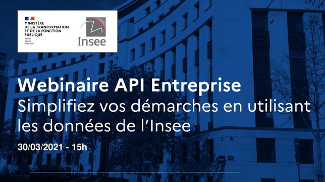 Webinaire API Entreprise : simplifiez vos démarches en utilisant les données de l’Insee