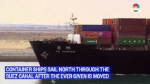 Ships Resume Sailing Through Suez Canal After Ever Given Removed