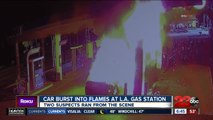 Car bursts into flames at L.A. gas station, two suspects ran from the scene