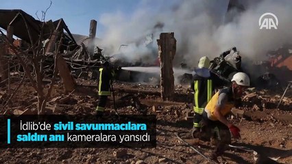 İdlib'de sivil savunmacılara saldırı anı kameralara yansıdı