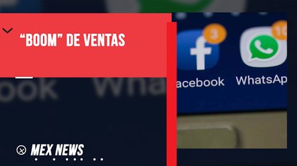 SE PREVÉ "BOOM" DE VENTAS POR WHATSAPP Y FACEBOOK