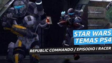 Temas de Star Wars en PS4 - Republic Commando y Episodio I Racer