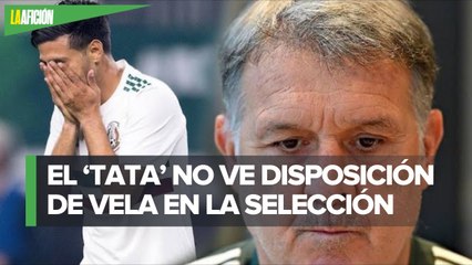 Gerardo Martino recomienda no llevar a Carlos Vela a Juegos Olímpicos_ _sería ilógico_