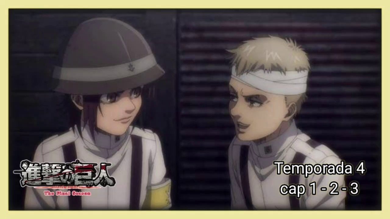 shingeki no kyojin - temporada 4 cap 1 - 2 - 3 | Resumen y Opinión XD