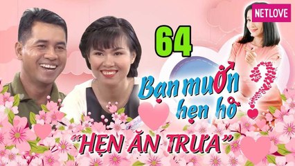 Hẹn Ăn Trưa - Tập 64: Chàng nông dân Đồng Nai chưa yêu ai ĐỎ MẶT vì bị hỏi XOÁY về đêm tân hôn 