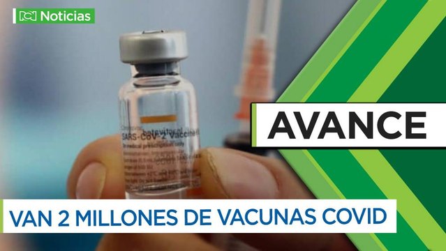 Colombia llegó a los 2 millones de vacunados contra el covid-19
