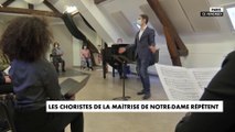 Les choristes de Notre-Dame-De-Paris répètent à quelques jours du jeudi saint.