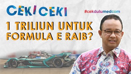 [Ceki-ceki] Jakarta Tak Masuk Jadwal Formula E, Anggaran Rp1 Triliun Raib? Simak Faktanya